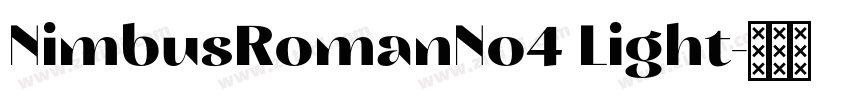 NimbusRomanNo4 Light字体转换